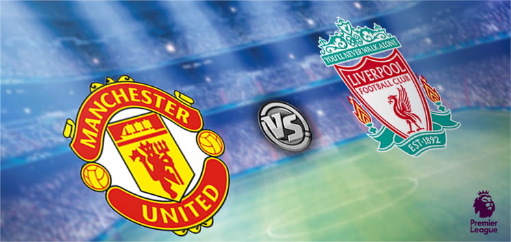 Man Utd vs Liverpool EPL preview