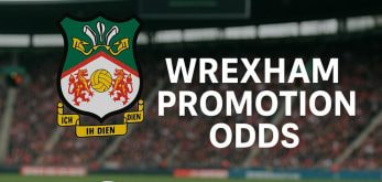 Wrexham Promotion Odds and Value Bets