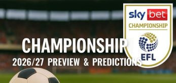 Championship 2026/27 Preview: Odds, Predictions and Betting Tips